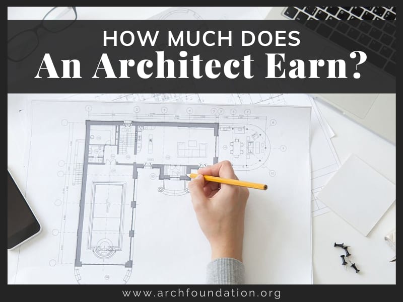 how-much-does-an-architect-earn-architectural-foundation