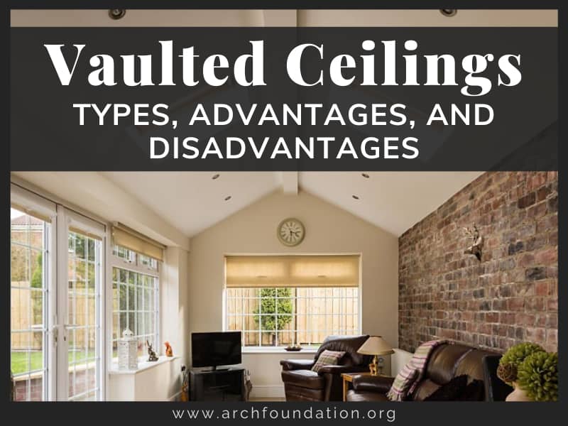 Advantages, And Disadvantages,Vaulted Ceilings 101: Types, Advantages ...