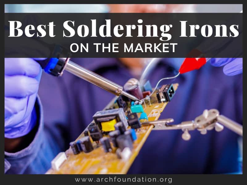 Top 15 Best Soldering Irons On The Market (2024 Reviews)