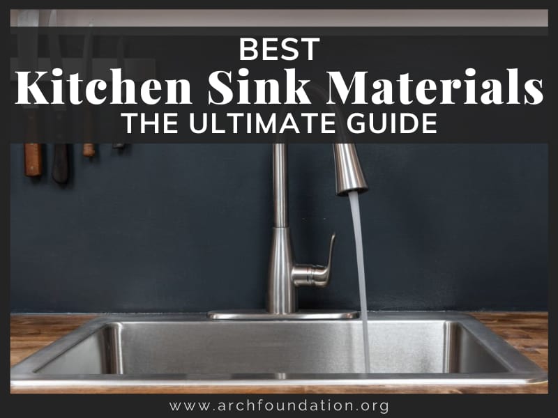 The 9 Best Kitchen Sink Materials The Ultimate Guide