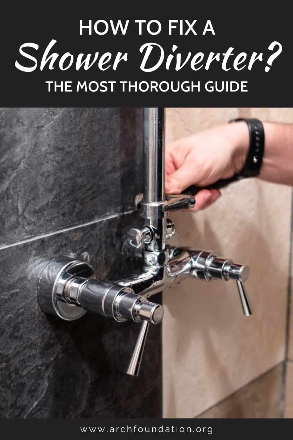 How To Fix A Shower Diverter The Most Thorough Guide 2024