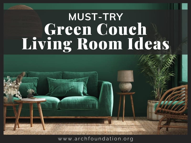 32+ Must-Try Green Couch Living Room Ideas 2024