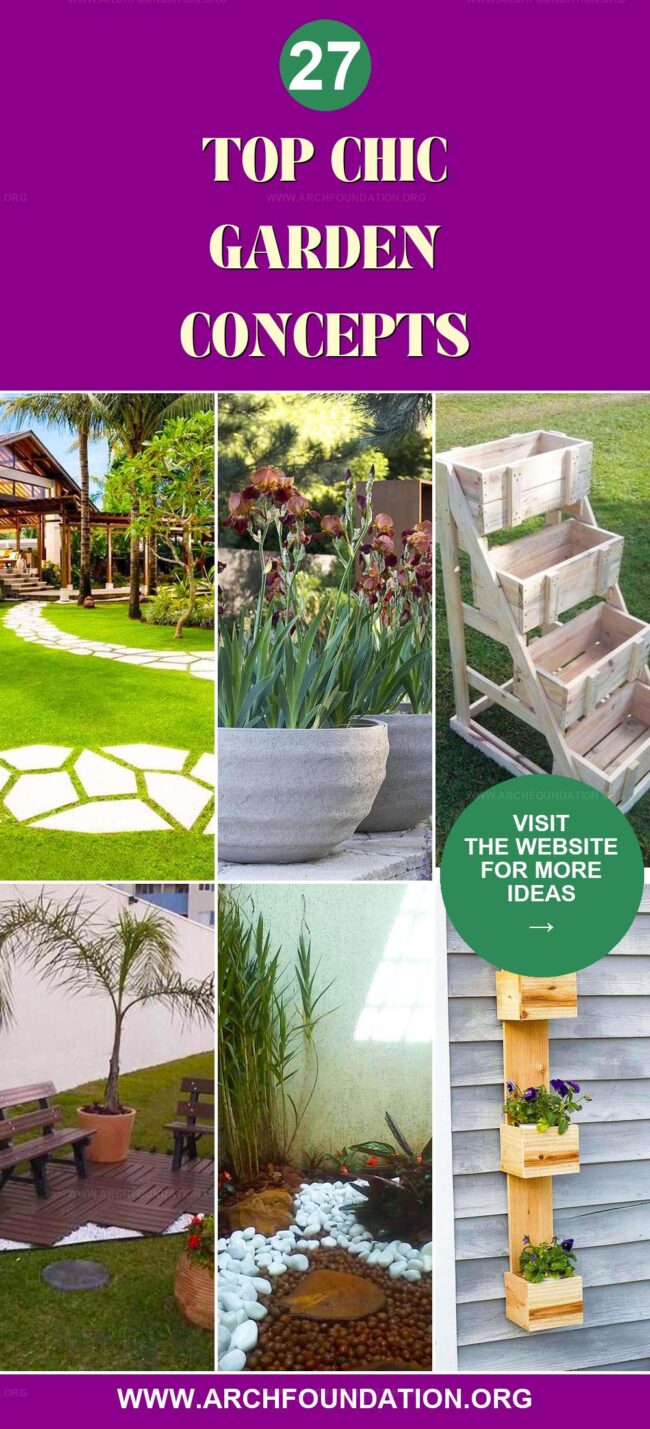 27 Trendy Garden Concepts for a Chic Backyard