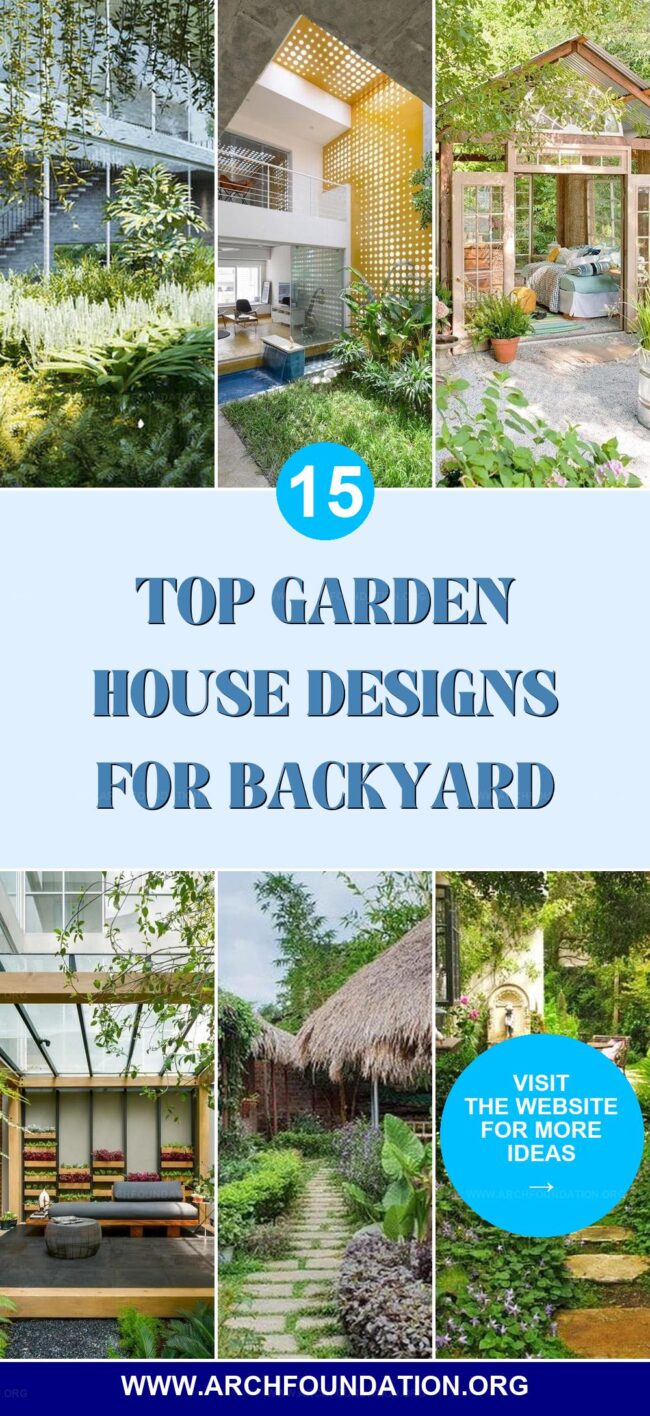 15 Garden House Designs to Enhance Your Backyard