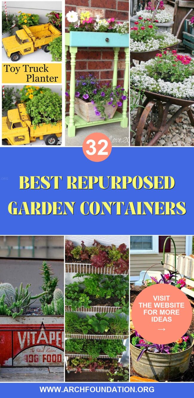 32 Best Repurposed Garden Container Ideas You'll Love