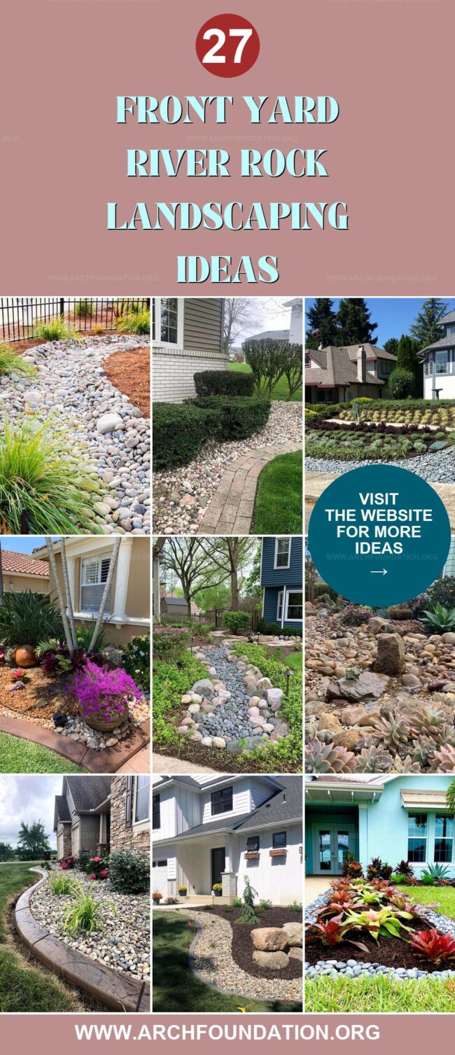 27 Best River Rock Ideas for Your Front Yard Landscape