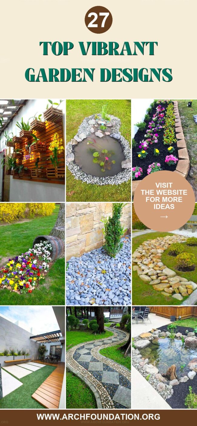 27 Lively Garden Designs to Transform Your Outdoor Space