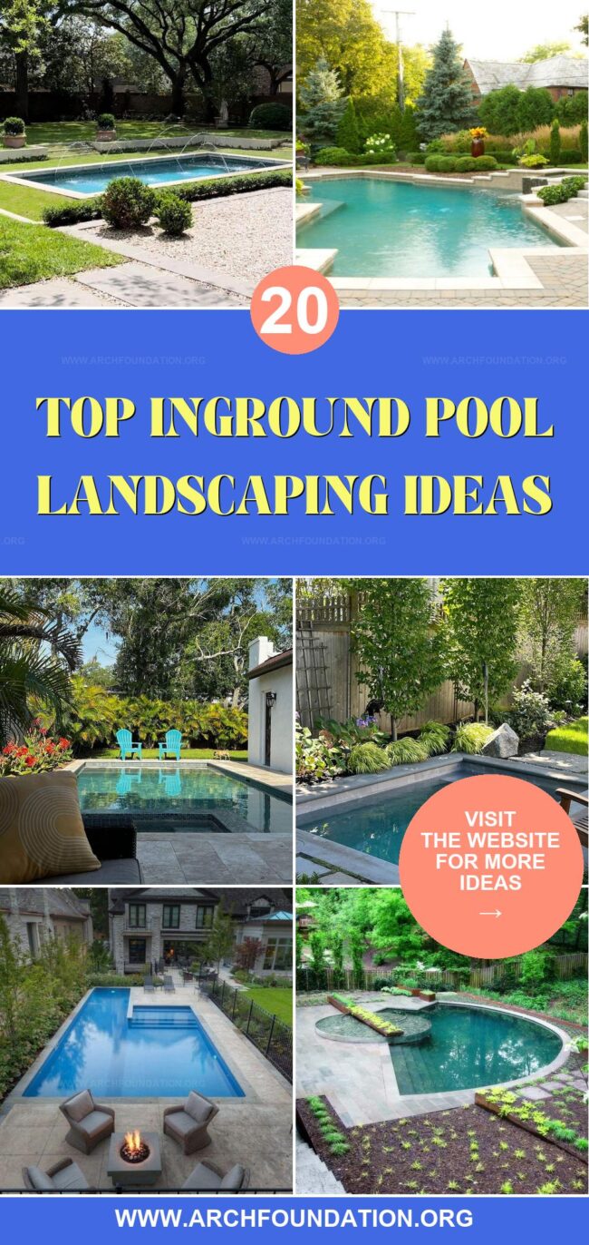 20 Gorgeous Inground Pool Landscaping Ideas