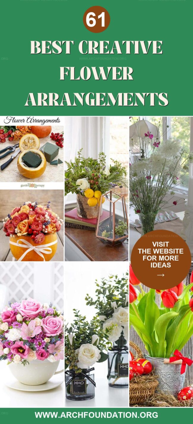 61 Creative Flower Arrangements to Add Elegance to Your Home