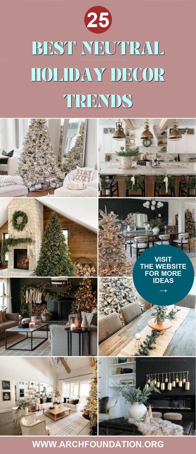 25 Neutral Holiday Decor Ideas for a Serene Festive Touch