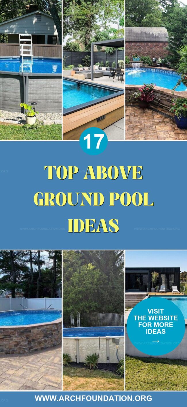 17 Stunning Above Ground Pool Ideas for a Backyard Oasis