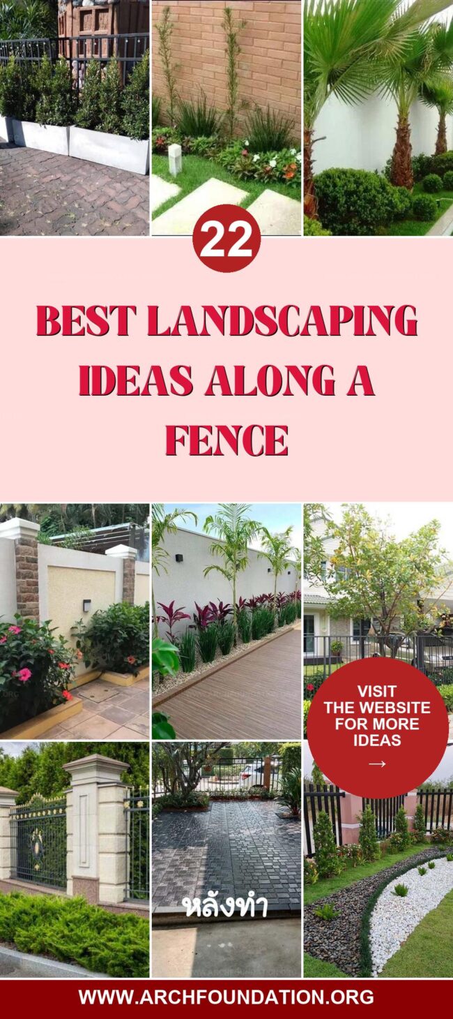 22 Stylish Landscaping Ideas Along a Fence to Enhance Your Yard